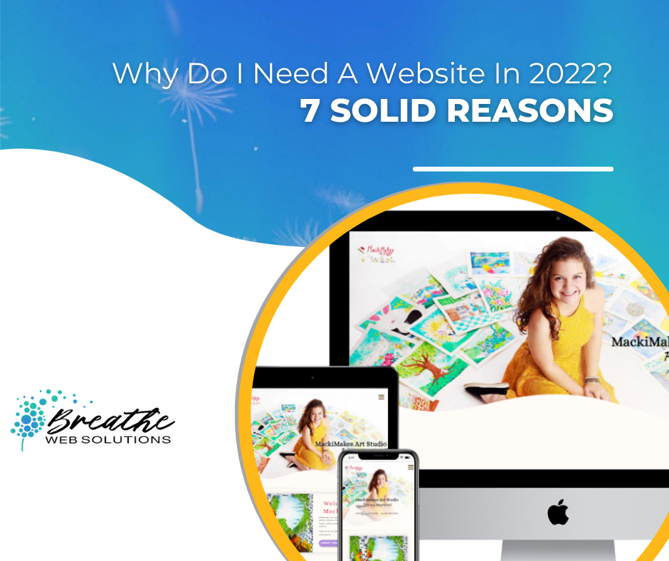 7 solid reasons why I need a website in 2022
